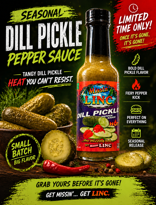 Missin' Linc Dill Pickle Pepper Sauce 5oz.